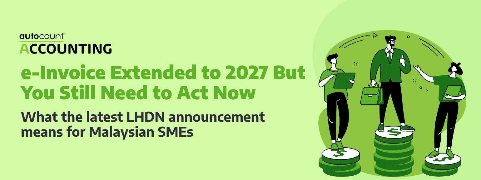 Malaysia e-Invoice Phase 4 Extension: What Business Owners Must Know (2026)